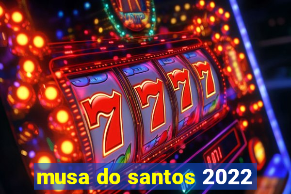 musa do santos 2022