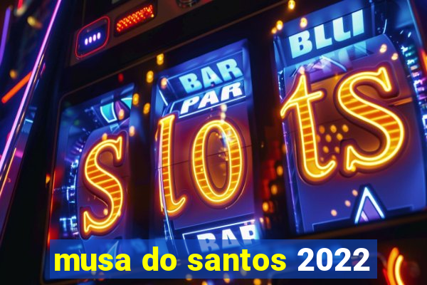 musa do santos 2022