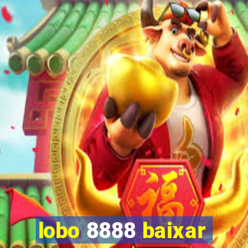 lobo 8888 baixar