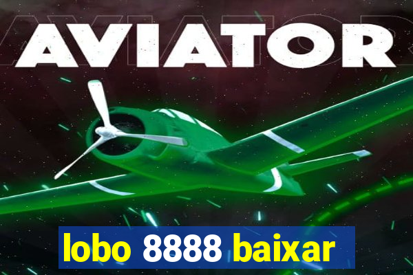 lobo 8888 baixar