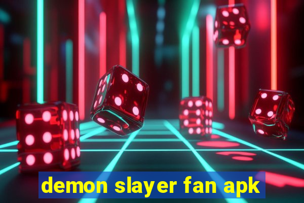 demon slayer fan apk