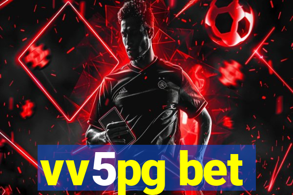 vv5pg bet