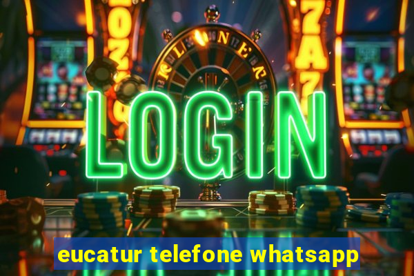 eucatur telefone whatsapp