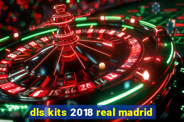 dls kits 2018 real madrid