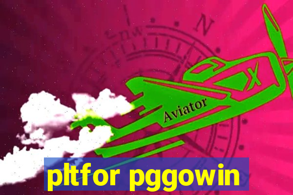 pltfor pggowin