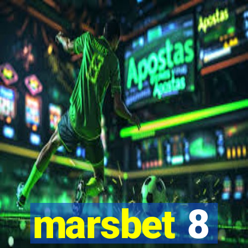 marsbet 8