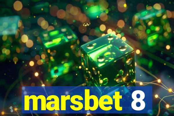 marsbet 8