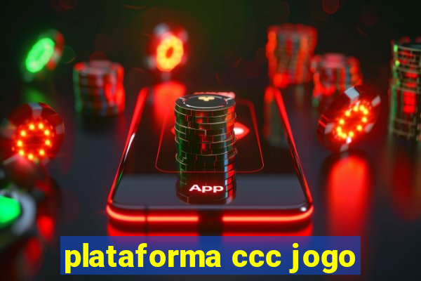 plataforma ccc jogo