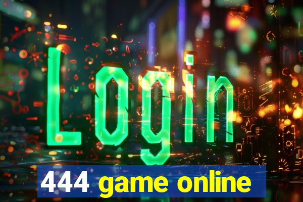 444 game online