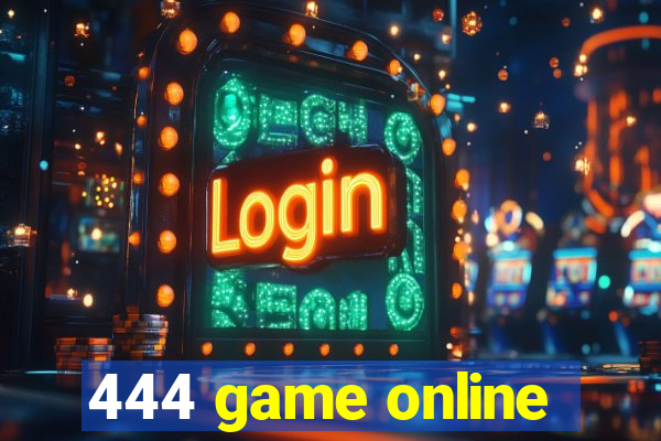 444 game online