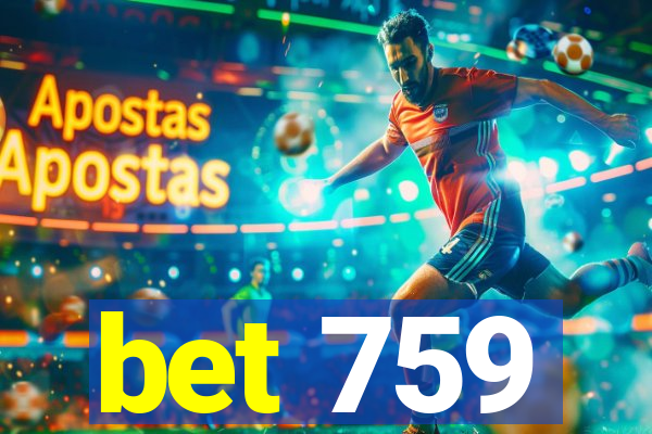 bet 759