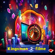 Kingsman 2 filme completo dublado superflix