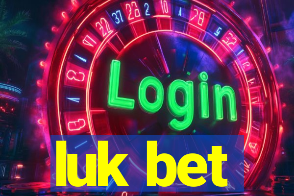 luk bet