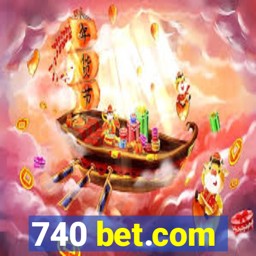 740 bet.com