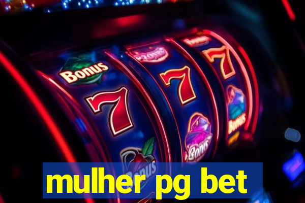 mulher pg bet