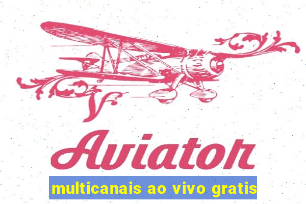 multicanais ao vivo gratis