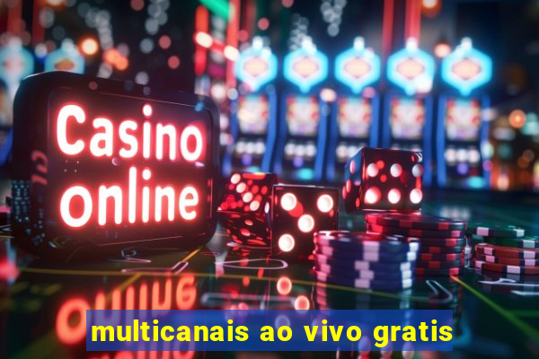 multicanais ao vivo gratis