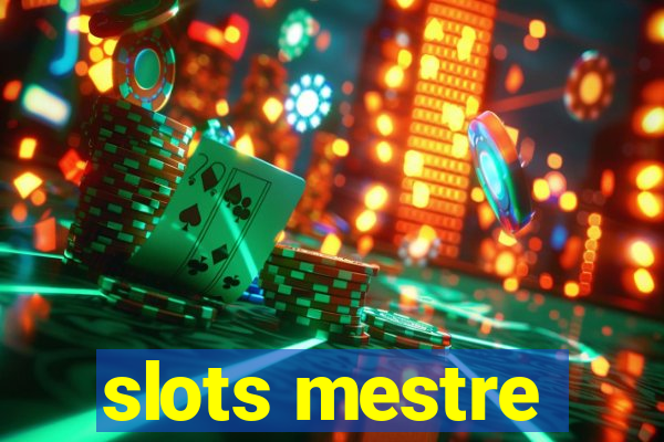 slots mestre