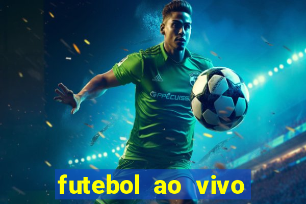 futebol ao vivo sem trava