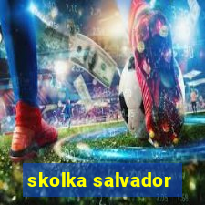 skolka salvador