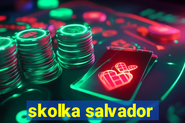 skolka salvador