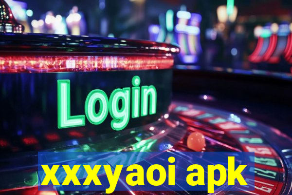 xxxyaoi apk