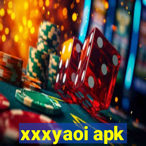 xxxyaoi apk