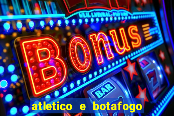 atletico e botafogo ao vivo radio