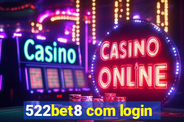 522bet8 com login