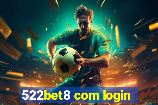 522bet8 com login