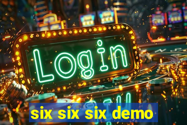 six six six demo