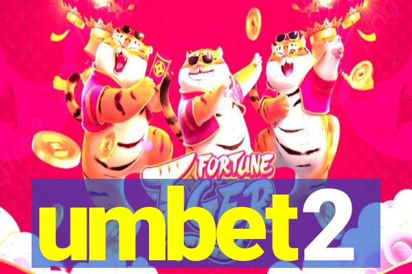 umbet2