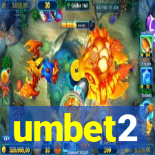 umbet2