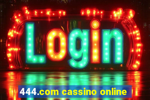 444.com cassino online