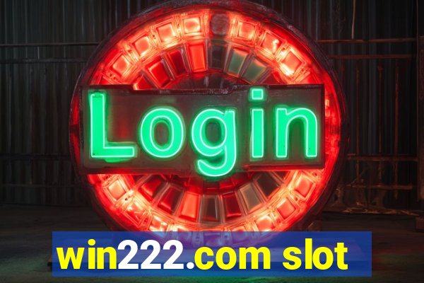 win222.com slot