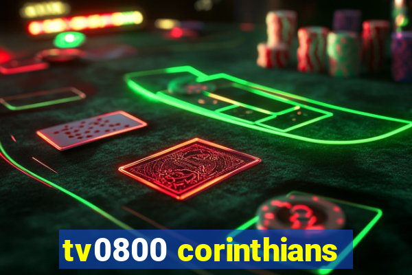 tv0800 corinthians