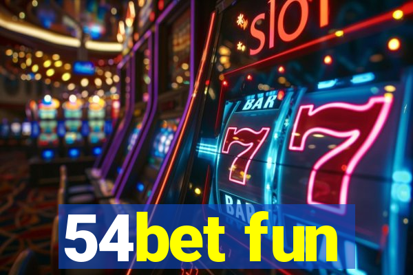 54bet fun