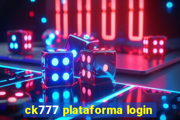 ck777 plataforma login