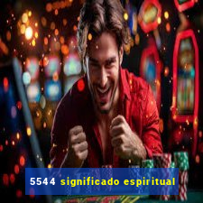 5544 significado espiritual