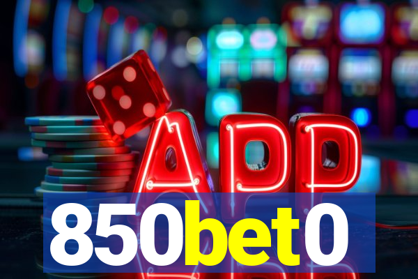 850bet0