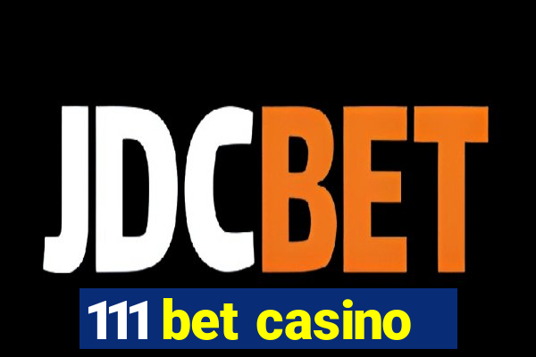 111 bet casino