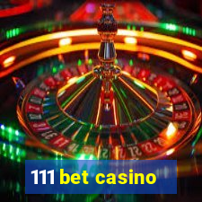 111 bet casino