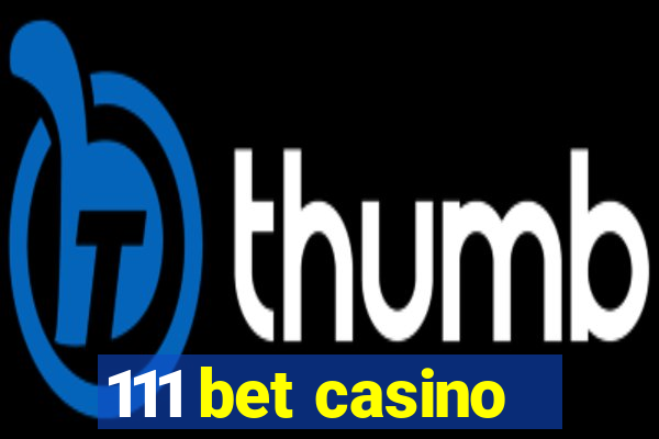 111 bet casino