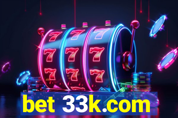 bet 33k.com