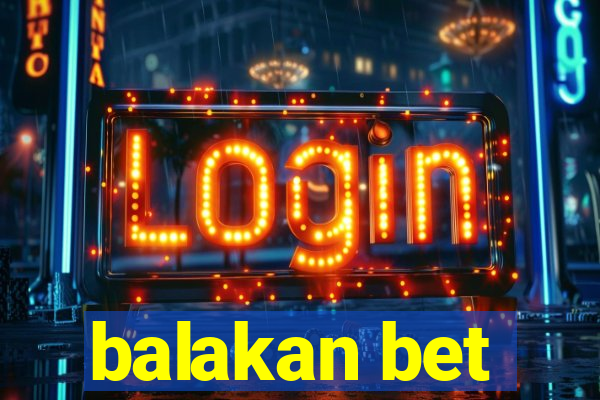 balakan bet