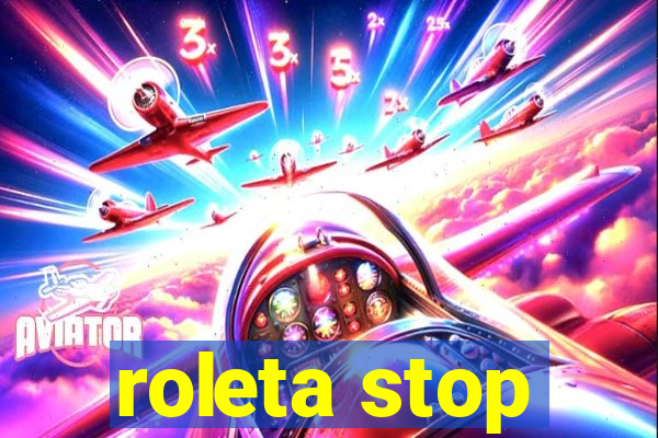 roleta stop