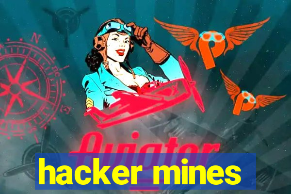 hacker mines