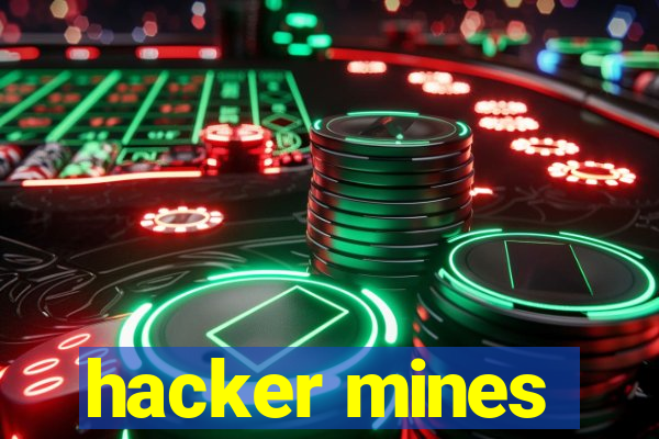 hacker mines