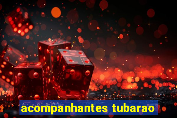 acompanhantes tubarao