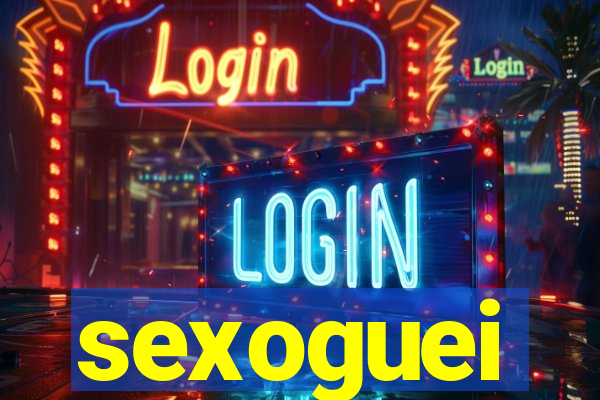 sexoguei